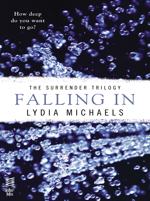 Title details for Falling In by Lydia Michaels - Available